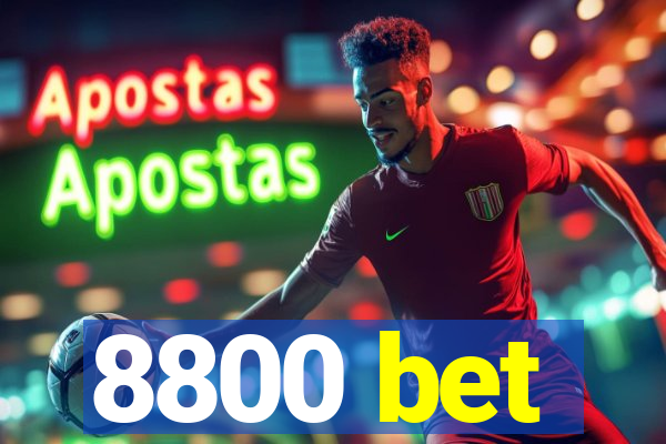 8800 bet